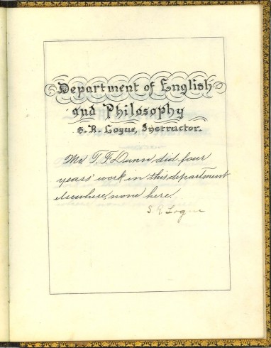 Department of English and Philosophy, signed by S. R. Logue. T. F. Dunn Nashville Bible School Diploma, 1898. Diploma, John Ridley Stroop Collection, Milliken Special Collections, Abilene Christian University, Abilene, TX.