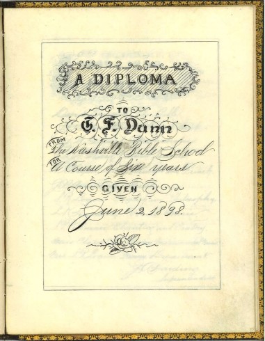 Title page, T. F. Dunn Nashville Bible School Diploma, 1898. Diploma, John Ridley Stroop Collection, Milliken Special Collections, Abilene Christian University, Abilene, TX.
