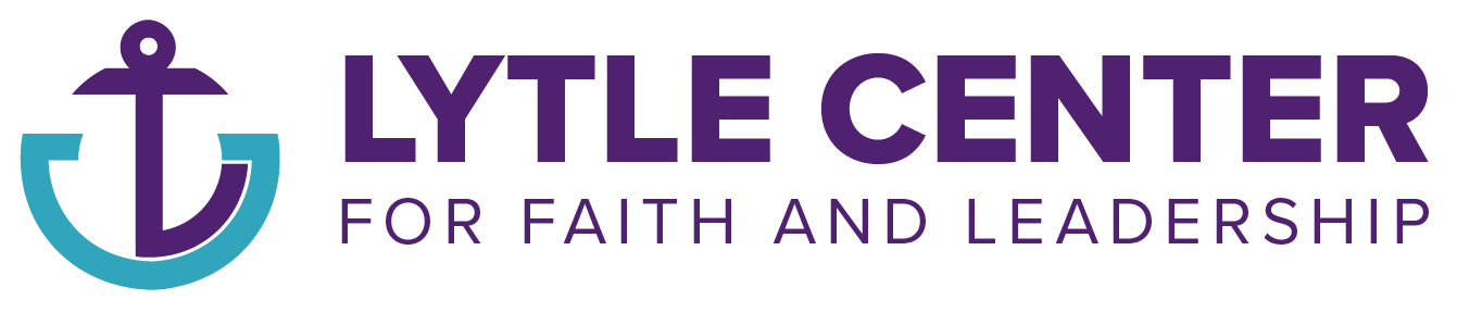 Lytle Center for Faith & Leadership