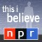 This I Believe – Student Essays