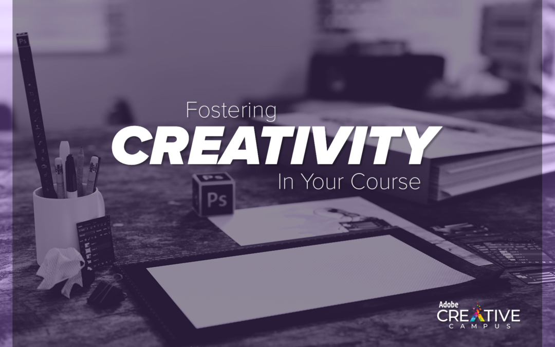 Fostering Creativity In Your Course