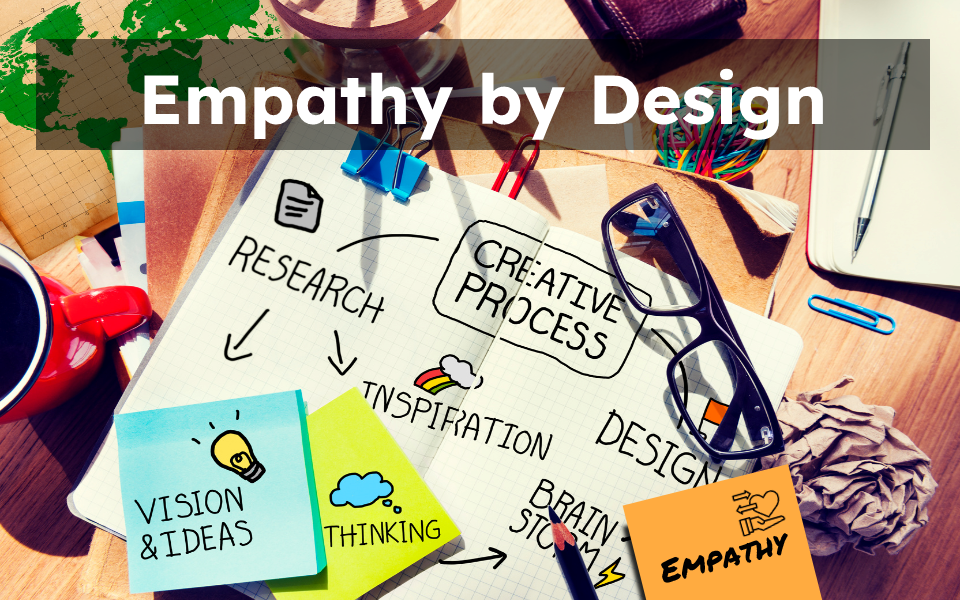 The importance of designing with empathy, t ad studio