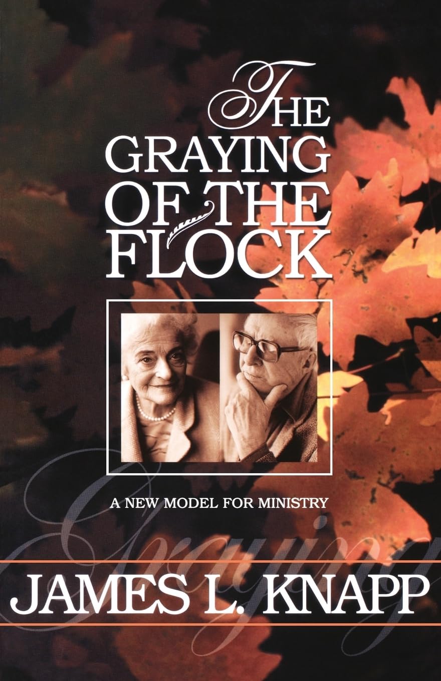 The Graying of the Flock by James L. Knapp book cover